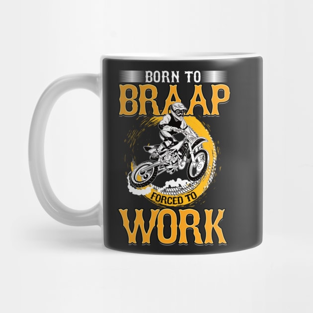 "Born To Braap" MX Motocross Biker Bike Gift Idea by woormle